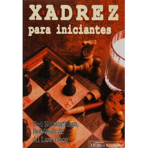 Livro: Xadrez para Iniciantes - Jorge Dias Llivi Ibanez