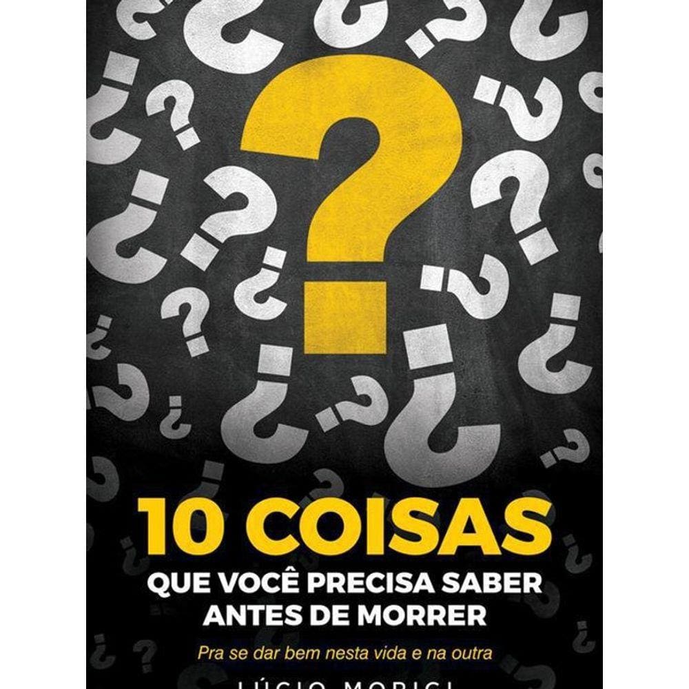 Livro Dez Coisas Que Voce Precisa | Ponto