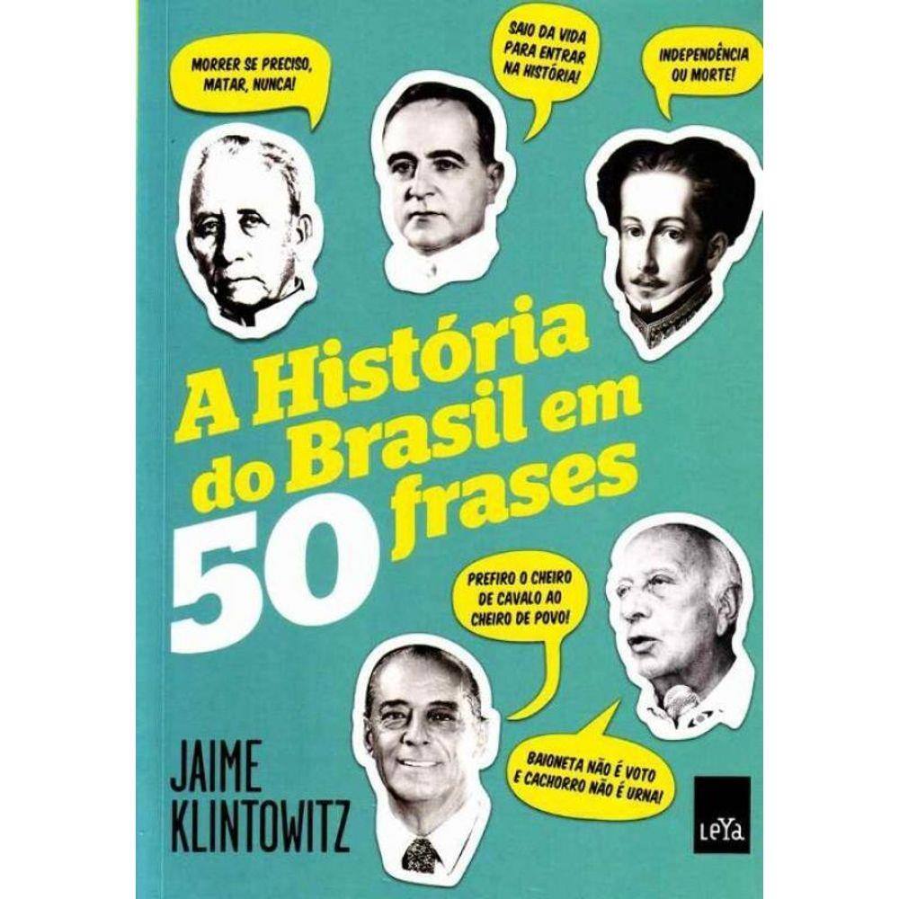 Historia Do Brasil Em 50 Frases, A | Ponto