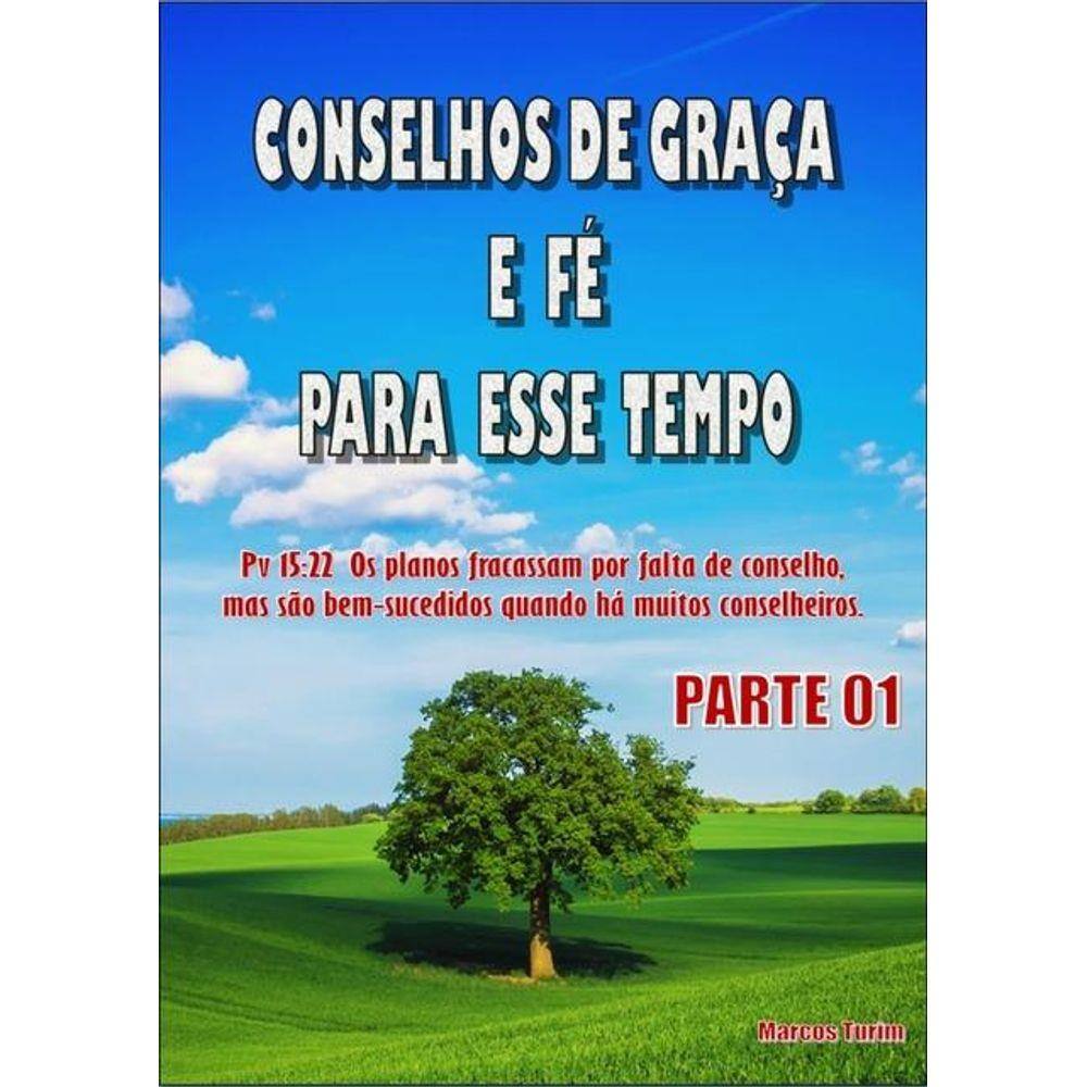 Conselhos De Graca E Fe Para Esse Tempo – Parte | Ponto