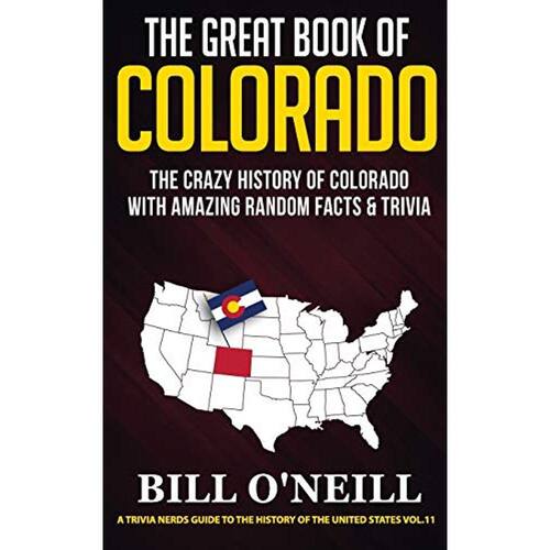O Grande Livro Do Colorado A Hist ria Louca Do Colorado Com Fatos 