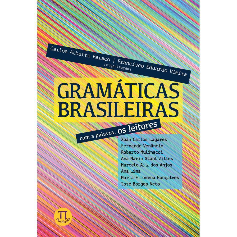 Livro - Gramáticas Brasileiras: Com A Palavra, Os Leitores | Ponto