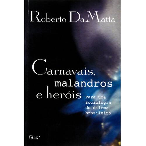 Livro - Carnavais, Malandros e Heróis - Roberto Matta | Ponto