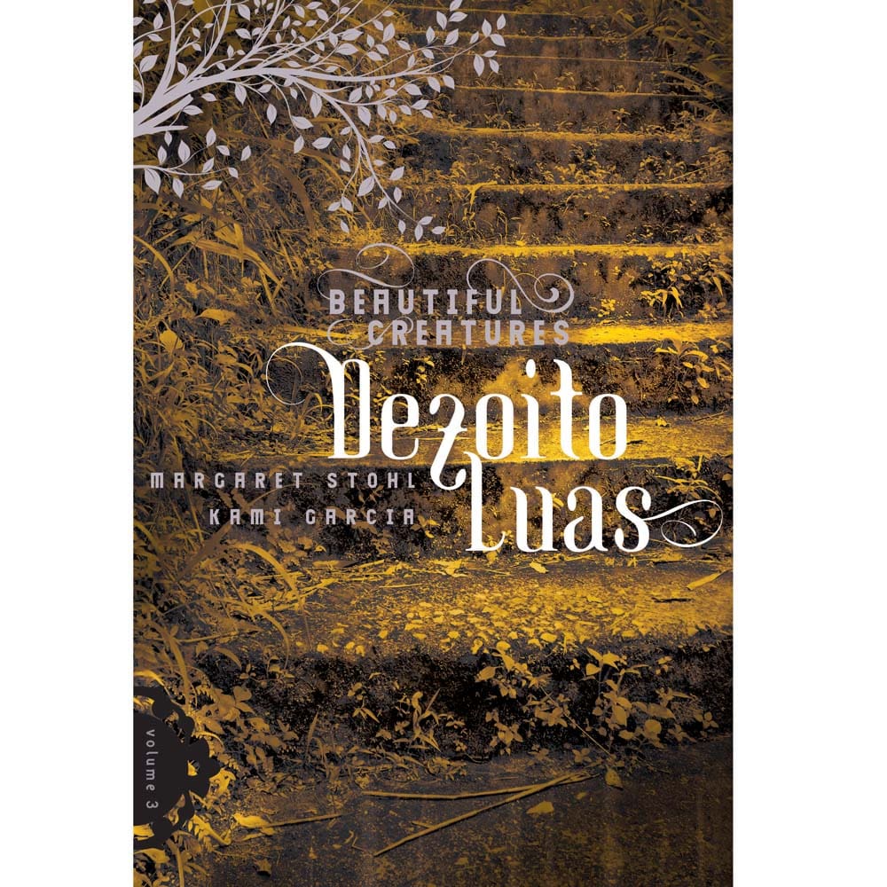 Livro - Beautiful Creatures - Dezoito Luas - Volume | Ponto